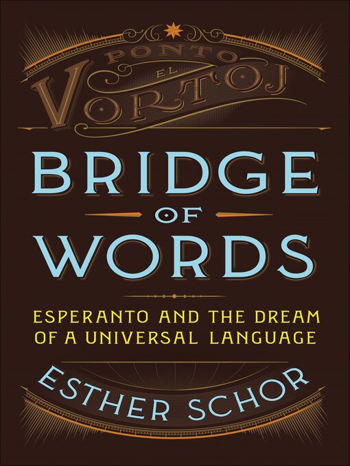 Title details for Bridge of Words by Esther Schor - Available